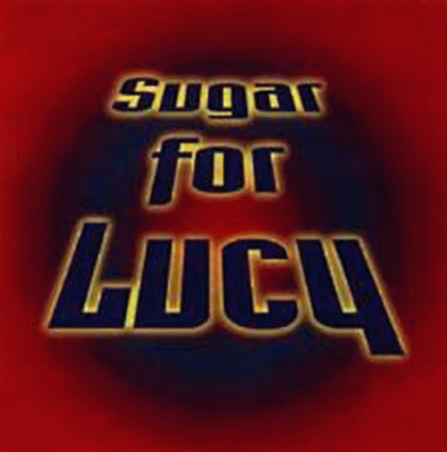 Sugar For Lucy : Promo 1998